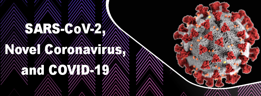 2019 Novel Coronavirus (SARS-CoV-2) and COVID-19 Resources Banner
